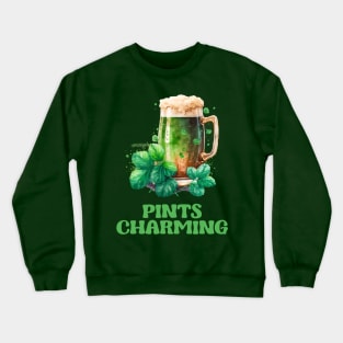 Pints Charming - Raise a Glass to Irish Humor and Endless Charm Crewneck Sweatshirt